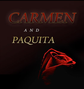 Carmen and Paquita